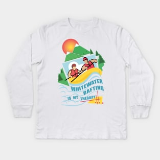 Whitewater Rafting is My Therapy Kids Long Sleeve T-Shirt
